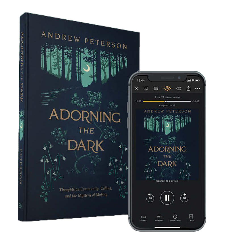 Book cover and audiobook of Adorning the Dark by Andrew Peterson