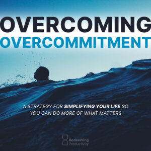 Overcoming Overcommitment